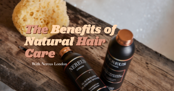 The Benefits of Natural Hair Care
