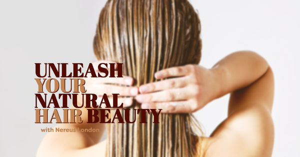 Unleash Your Natural Beauty With The Right Hair Care Products
