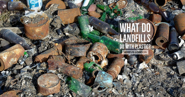 What Do Landfills Do With Plastic?