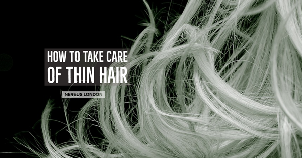 How To Take Care Of Thin Hair