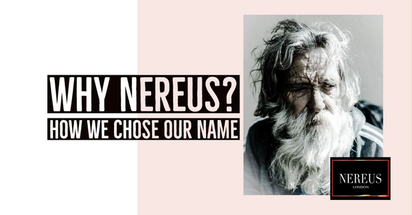Why Nereus? How we chose our name